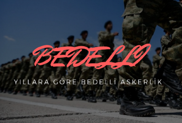 Yıllara göre bedelli askerlik