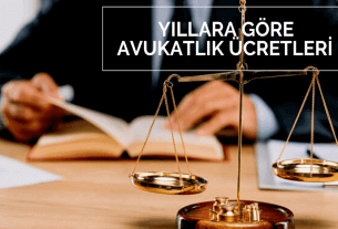 Yıllara göre avukatlık ücretleri